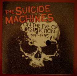 The Suicide Machines : On the Eve of Destruction